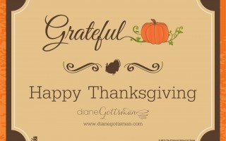 Happy Thanksgiving by Diane Gottsman Etiquette Expert and Modern Manners Authority