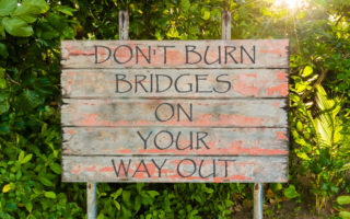 How to Change Jobs Without Burning Bridges